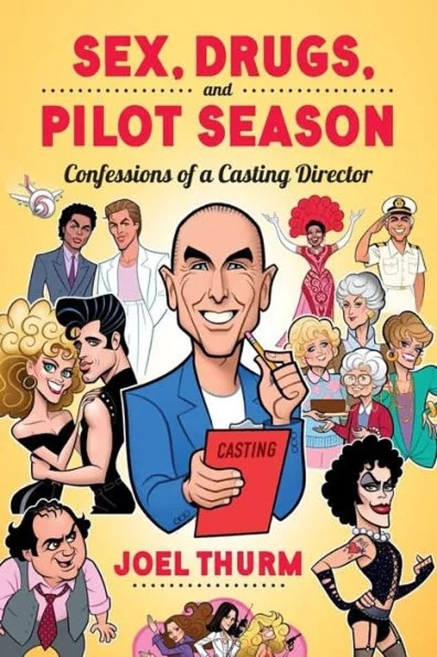 He describes the encounters in his new memoir, Sex, Drugs & Pilot Season: Confessions of a Casting Director.