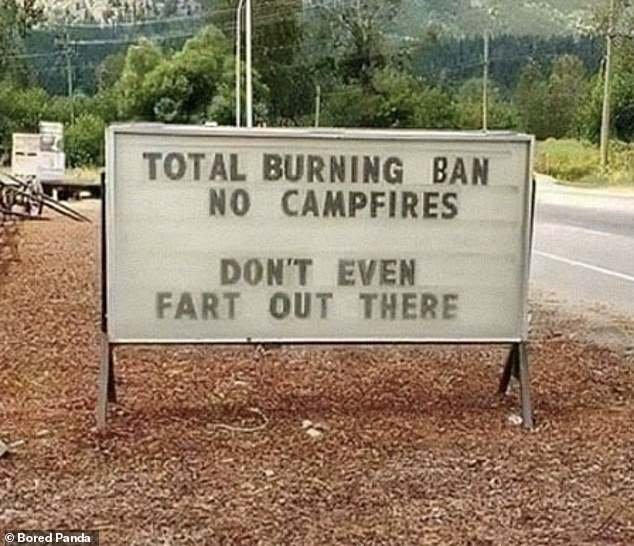 You were warned!  During a hot, dry summer in Canada, some local officials were forced to leave a very important message for visitors