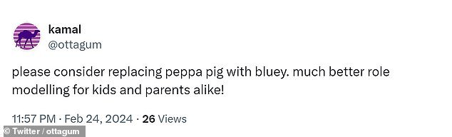 Another commenter suggested that parents should let their children see Bluey instead of Peppa, saying he is a better role model