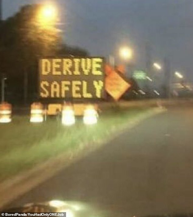 A road maintenance worker made a comical mistake after warning travelers to 'distract safely', not 'drive safely'