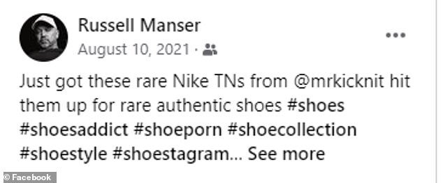 Russell Manser told his Facebook followers that he bought rare Nikes in 2021