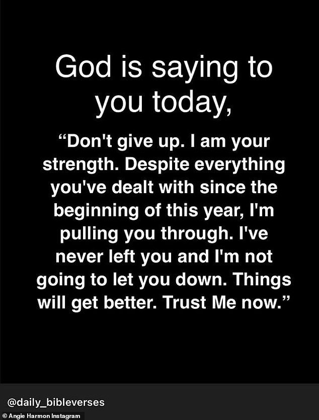Reflecting on her loss, she reshared a post from Daily Bible Verses, which read, “God is saying to you today, don't give up.  I am your strength.  Despite everything you've been through this year, I'll get you through it