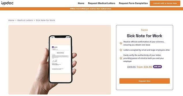 MailOnline discovered one retailer, Updoc UK, advertising 'sick notes for work' from just £24.95.  The letter, 'accepted by both small and large employers', provides 'official confirmation of your illness, granting you sick leave'