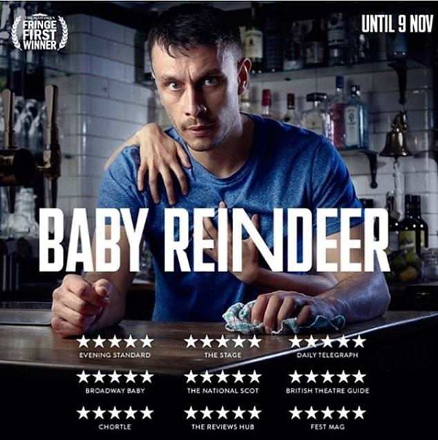 A poster for the Baby Reindeer show, on which Gadd based his Netflix drama